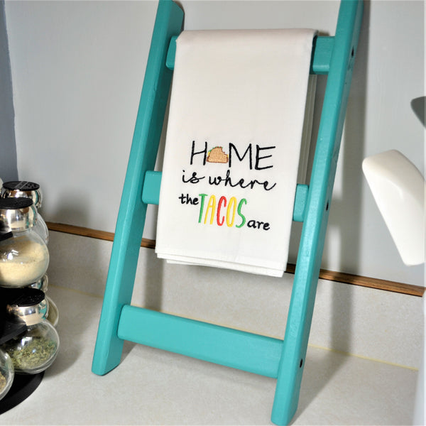 Home is Where the Tacos Are Tea Towel