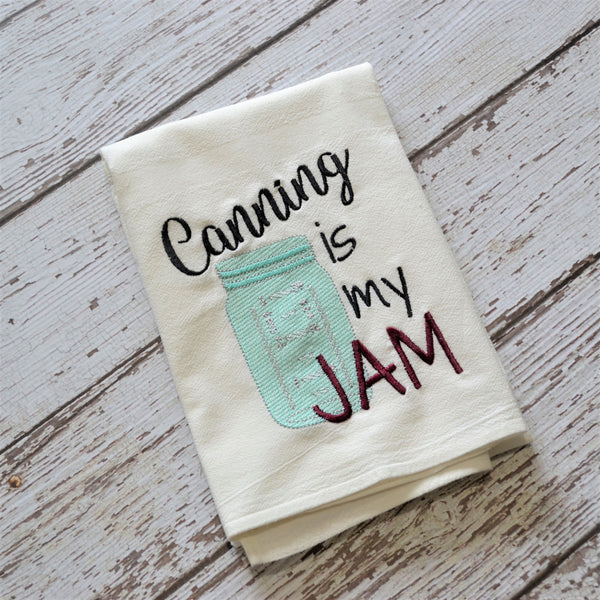 Canning is My Jam Tea Towel