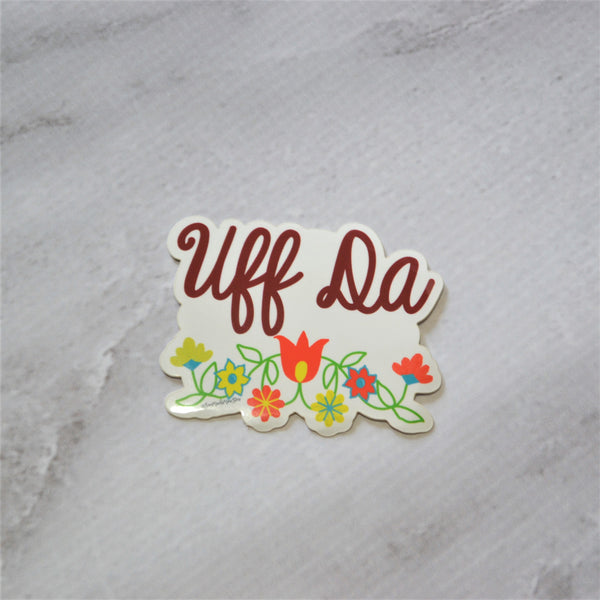 Ready to ship - 'Uff Da' Vinyl Sticker - 2.5" x 3"