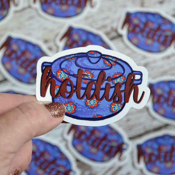 Ready to ship - 'Hotdish' Vinyl Sticker - 2" x 3"