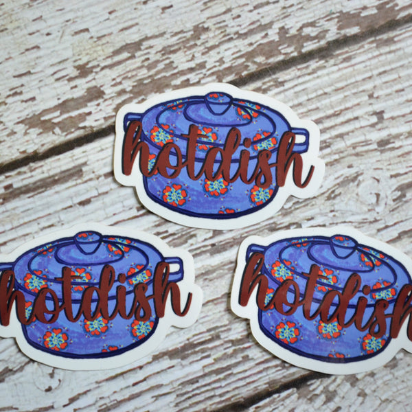 Ready to ship - 'Hotdish' Vinyl Sticker - 2" x 3"