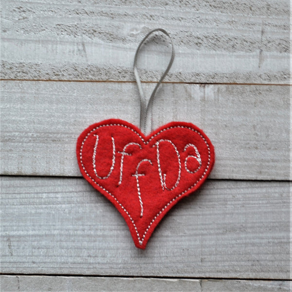 Uff Da or You Betcha Heart Felt Ornament