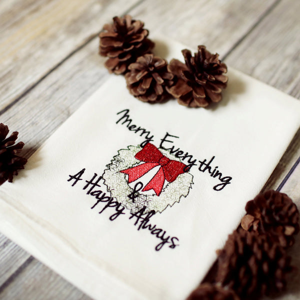 Merry Everything & Happy Always Tea Towel - Christmas