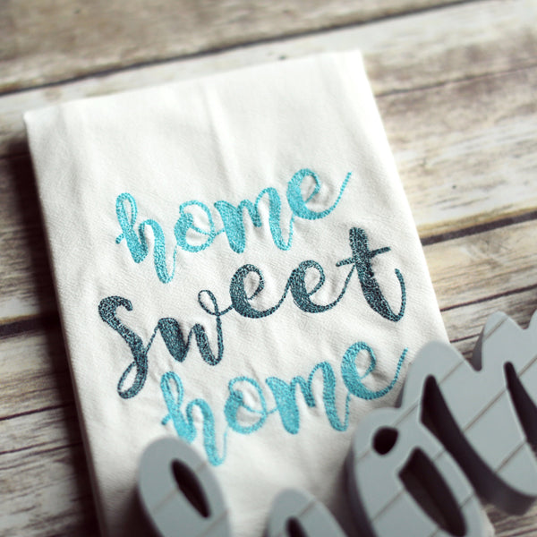 Home Sweet Home Tea Towel