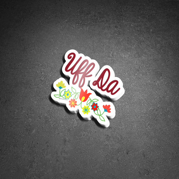 Ready to ship - 'Uff Da' Vinyl Sticker - 2.5" x 3"