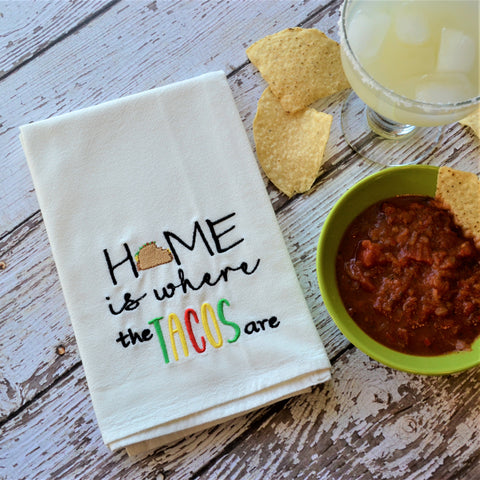 Home is Where the Tacos Are Tea Towel