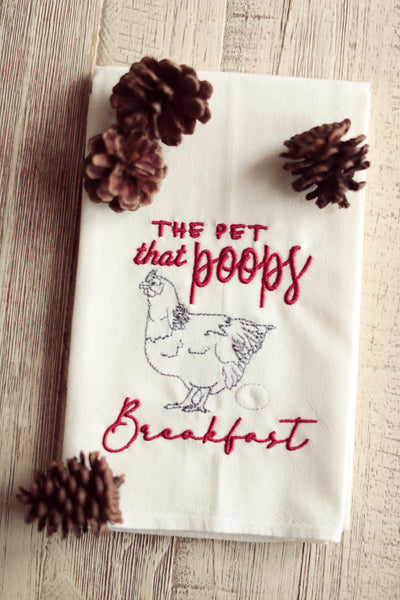 Funny Chicken Tea Towel - The Pet That Poops Breakfast